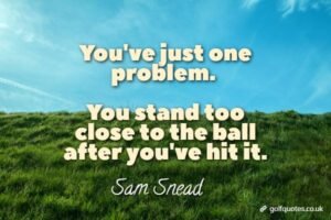 You've just one problem. You stand too close to the ball after you've hit it.