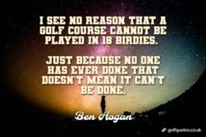 I see no reason that a golf course cannot be played in 18 birdies. Just because no one has ever done that doesn't mean it can't be done