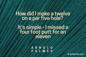 How did I make a twelve on a par five hole? It's simple - I missed a four foot putt for an eleven